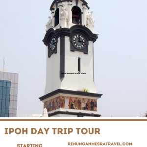 Ipoh Day Trip Tour